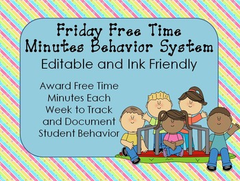 Preview of Friday Free Time Minutes Behavior System Editable and Printer Friendly