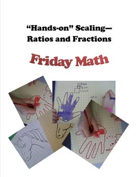 Preview of Friday Math:  "Hands-on" Scaling -- Ratios and Fractions