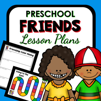 Preview of Friend Theme Preschool Lesson Plans - Valentine's Day or Back to School