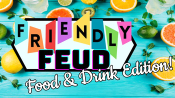 Preview of Friendly Feud - Food and Drink Edition!