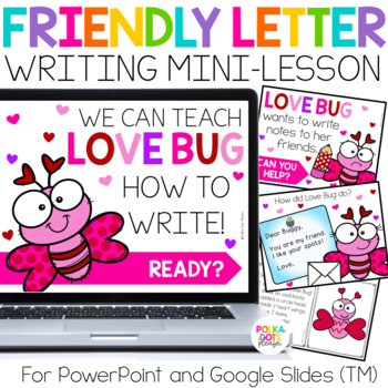 Preview of Friendly Letter Writing Activities for PowerPoint & Google (TM)