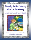Friendly Letter Writing with Mr. Blueberry