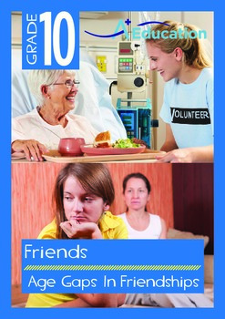 Preview of Friends - Age Gaps In Friendships - Grade 10