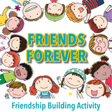 Friends Forever - Friendship Activity for the Classroom