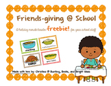 Friends-Giving At School {A FREE Thanksgiving Morale Booster!}