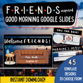 Friends Good Morning Slides | Friends Presentation Templat