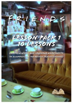 Preview of Friends Lesson Pack 1! 10 Lessons!