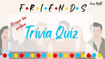 Preview of Friends Quiz: 20 Difficult Questions