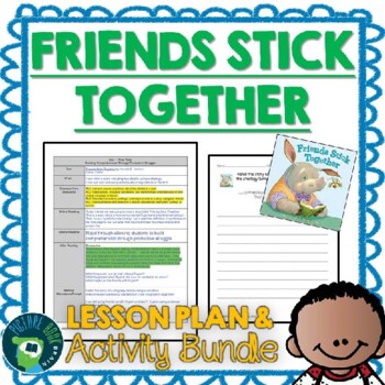 Preview of Friends Stick Together by Hannah Harrison Lesson Plan and Google Activities