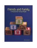 Friends and Family: A Musical for Young People