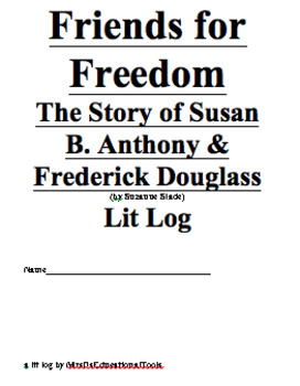 Preview of Friends for Freedom The Story of Susan B. Anthony & Frederick Douglass Lit Log