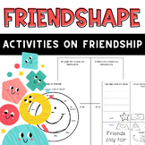 Friendshape: Activities on friendship and acceptance