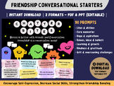 Friendship Conversational Starters (90+ prompts) - Social 