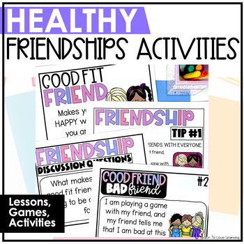 Friendship Activities // Healthy Friendships // Good Friend, Bad Friend