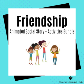 Preview of Friendship Animated Social Story + Activities Bundle for Special Education!