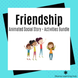 Friendship Animated Social Story + Activities Bundle for S