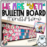 Friendship Bulletin Board | Yetis