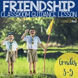 Friendship Classroom Guidance Lesson for Elementary School Counseling