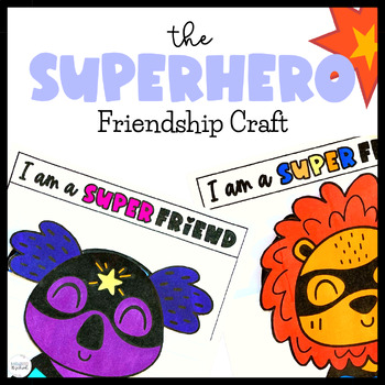Preview of Friendship Craft | Kindness Is My Superpower Activity | Superhero Activities