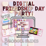 Friendship Day Party | Digital | Google Slides | Seesaw Activities