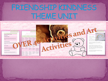 Preview of Friendship Kindness Theme Unit