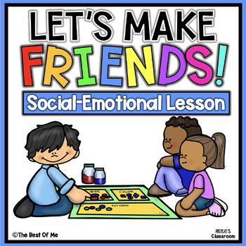 Preview of Friendship | Making Friends | Relationship Skills | Social Skills | SEL Lessons