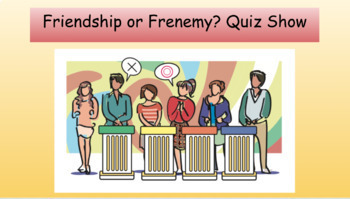 Preview of Friendship Or Frenemy? SEL Quiz Show With Printable Handout