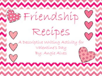 Preview of Friendship Recipe: A writing activity for Valentine's Day