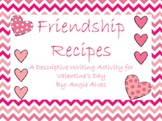 Friendship Recipe: A writing activity for Valentine's Day