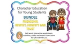 Friendship, Respect and Honesty Bundle: Character Educatio