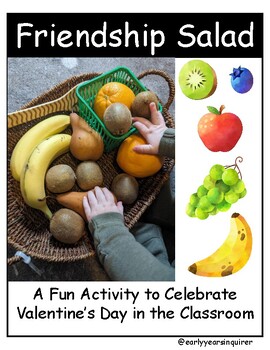 Preview of Friendship Salad | Valentine's Day | Kindergarten | Grade One