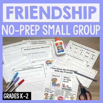 Preview of Friendship Skills Small Group Counseling Lessons For Grades K-2 (NO-PREP)