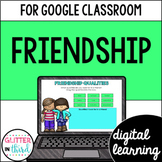 Friendship Skills and Kindness Activities for Google Classroom
