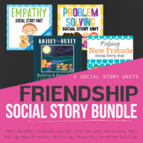 Friendship Social Story Unit Bundle