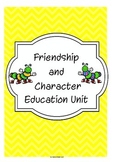 Friendship and Character Education Unit