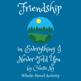 Friendship in Everything I Never Told You by Celeste Ng | 