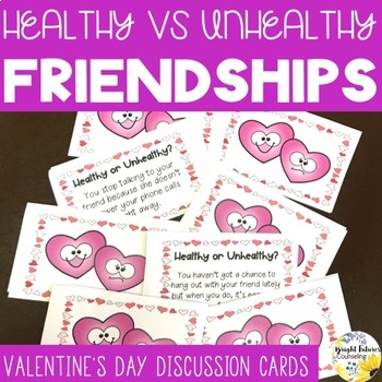 Preview of Friendships Discussion Cards - Healthy vs. Unhealthy Valentine's Day Cards