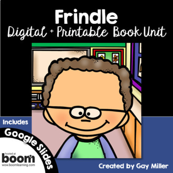 Preview of Frindle Novel Study: Digital + Printable Book Unit [Andrew Clements]