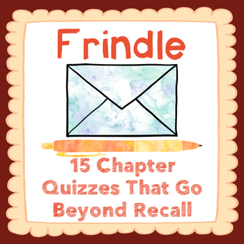 Preview of Frindle Chapter Quizzes-15 Assessments that Reinforce Your Reading Curriculum