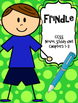 Preview of Frindle CCSS Novel Study Unit for Chapters 1-3
