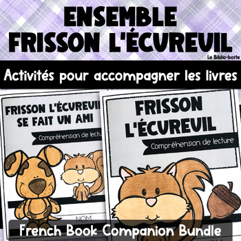 Preview of French Book Companion Read-Aloud Activities BUNDLE: Frisson l'écureuil Stories