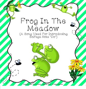 Preview of Frog In The Meadow - Intro. To New Note "Do" - SMARTBOARD/NOTEBOOK EDITION