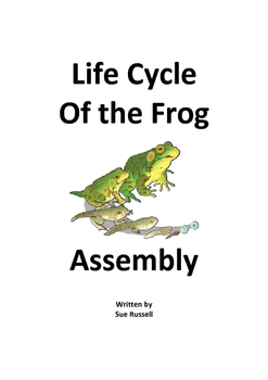Preview of Frog Life Cycle Class Play