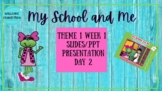 Frog Street Pre-k "My School" Theme 1, Week 1, Day 2 Slides .ppt