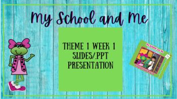 Preview of Frog Street Pre-k "MY SCHOOL AND ME." Week 1 Day 1 SLIDES/ .PPT