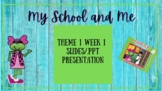 Frog Street Pre-k "MY SCHOOL AND ME." Week 1 Day 1 SLIDES/ .PPT