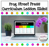 Frog Street Press 2020 | Lesson Slides | Creative Me, Week 2