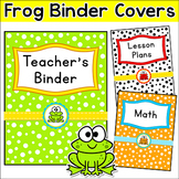 Editable Teacher Binder Covers - Frog Theme Classroom