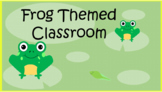 Frog Theme Classroom Materials