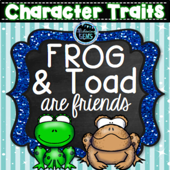 Preview of Frog and Toad Are Friends - Character Trait Activities